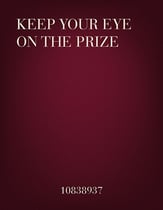 Keep Your Eye on the Prize SATB choral sheet music cover